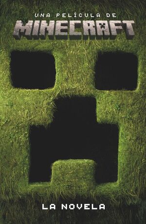 UNA PELÍCULA DE MINECRAFT. LA NOVELA