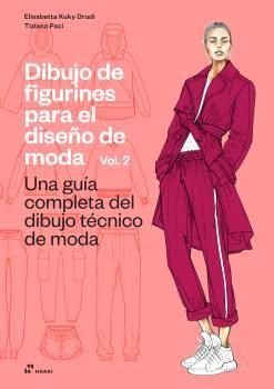 DIBUJO DE FIGURINES PARA EL DISEÑO DE MODA VOL.2