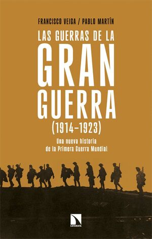 LAS GUERRAS DE LA GRAN GUERRA (1914-1923)