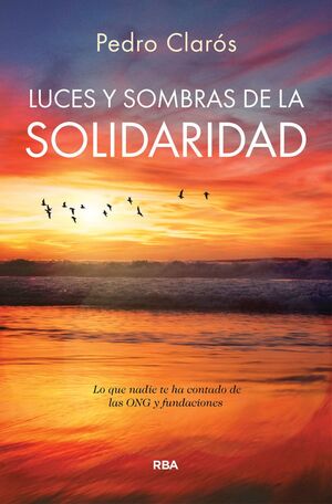 LUCES Y SOMBRAS DE LA SOLIDARIDAD