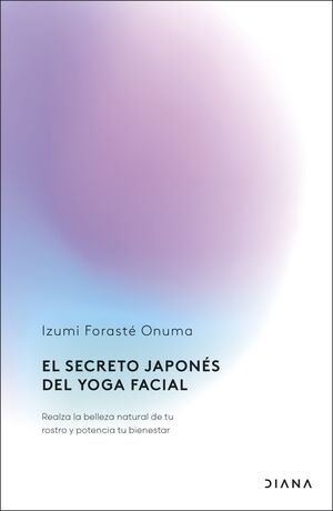 SECRETO JAPONES DEL YOGA FACIAL, EL