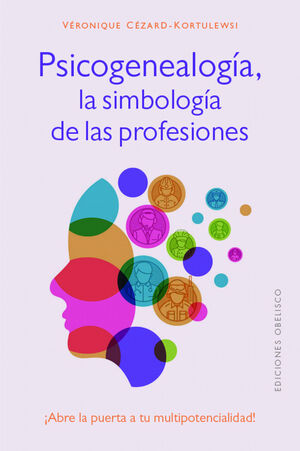 PSICOGENEALOGIA, LA SIMBOLOGIA DE LAS PROFESIONES