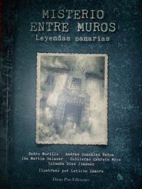 MISTERIO ENTRE MUROS. LEYENDAS CANARIAS