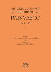 HISTORIA Y MEMORIA DEL TERRORISMO EN EL PAIS VASCO
