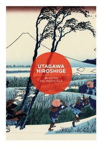 36 VISTAS DEL MONTE FUJI POR KATSUSHIKA HOKUSAI Y UTAGAWA HI