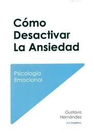 CÓMO DESACTIVAR LA ANSIEDAD