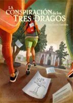 LA CONSPIRACIÓN DE LOS TRES DRAGOS
