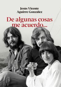 DE ALGUNAS COSAS ME ACUERDO