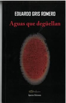 AGUAS QUE DEGÜELLAN
