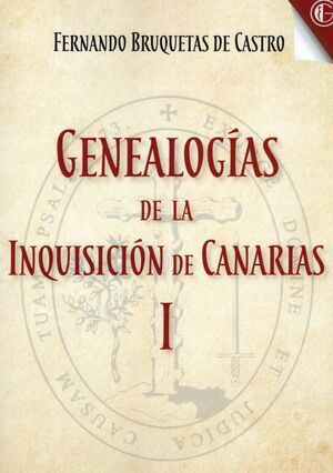 GENEALOGÍAS DE LA INQUISICIÓN DE CANARIAS I