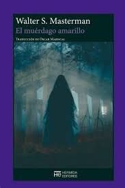 EL MUÉRDAGO AMARILLO