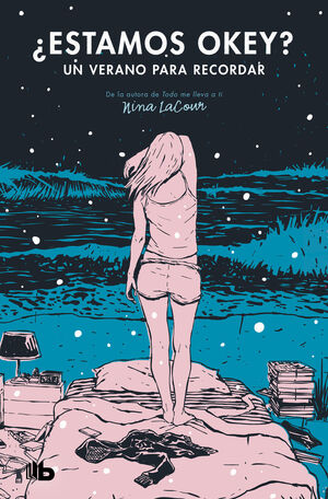 ¿ESTAMOS OK UN VERANO PARA RECORDAR (BEST YOUNG ADULT)