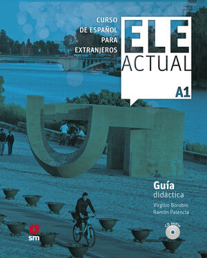 ELE ACTUAL A1. GUÍA DIDÁCTICA