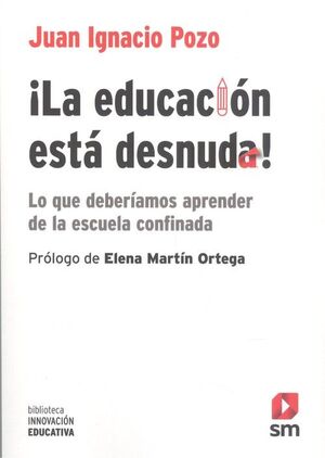 ¡LA EDUCACIÓN ESTÁ DESNUDA!