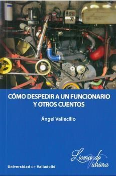 CÓMO DESPEDIR A UN FUNCIONARIO Y OTROS CUENTOS