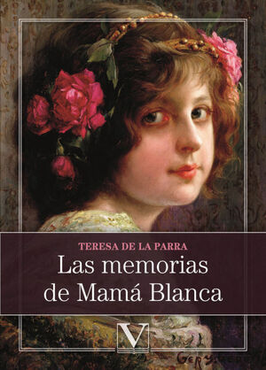 LAS MEMORIAS DE MAMÁ BLANCA