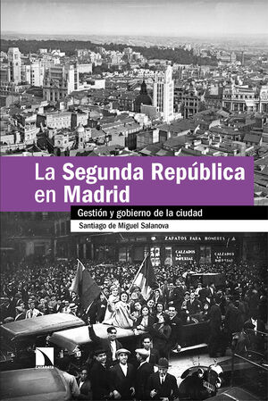 **LA SEGUNDA REPÚBLICA EN MADRID