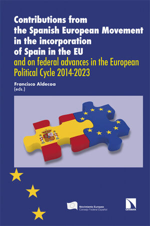 CONTRIBUTIONS FROM THE SPANISH EUROPEAN MOVEMENT IN THE INCORPORA