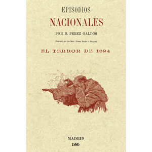 EPISODIOS NACIONALES. EL TERROR DE 1824
