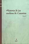 HISTORIA DE LOS ARCHIVOS DE CANARIAS. TOMO II