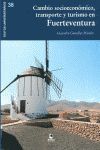 CAMBIO SOCIOECONÓMICO, TRANSPORTE Y TURISMO EN FUERTEVENTURA