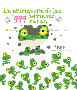 LA PRIMAVERA DE LAS 999 HERMANAS RANAS