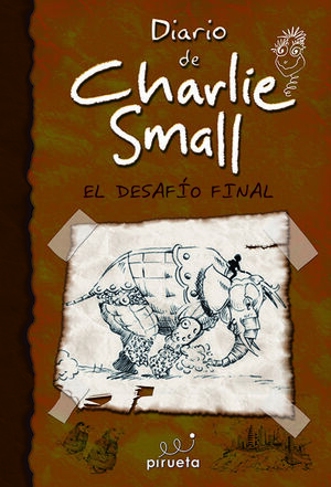 DIARIO DE CHARLIE SMALL 12. EL DESAFÍO FINAL