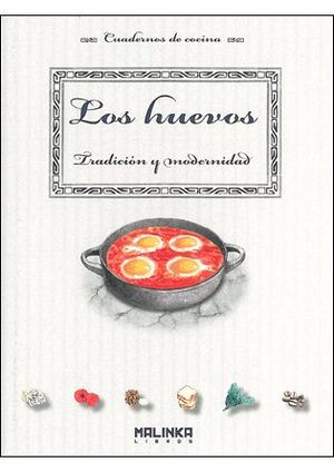 LOS HUEVOS. TRADICIÓN Y MODERNIDAD