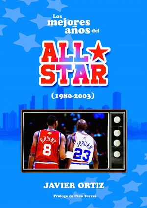 LOS MEJORES AÑOS DEL ALL STAR (1980-2003)