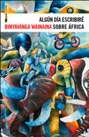 ALGÚN DÍA ESCRIBIRÉ SOBRE ÁFRICA