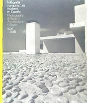 FOTOGRAFÍA DE ARQUITECTURA ESPAÑOLA MODERNA(1925-1965)