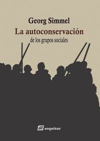LA AUTOCONSERVACION DE LOS GRUPOS SOCIALES