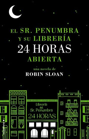 EL SR. PENUMBRA Y SU LIBRERÍA 24 HORAS ABIERTA