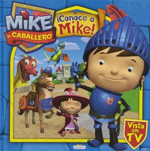 CONOCE A MIKE EL CABALLERO