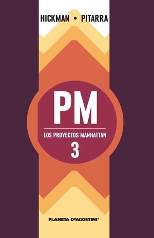 LOS PROYECTOS MANHATTAN Nº 03/06