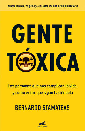 GENTE TÓXICA (NUEVA EDICIÓN CON PRÓLOGO DEL AUTOR)