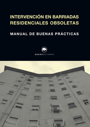 INTERVENCIÓN EN BARRIADAS RESIDENCIALES OBSOLETAS