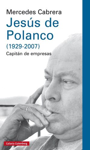 JESÚS DE POLANCO (1929-2007)