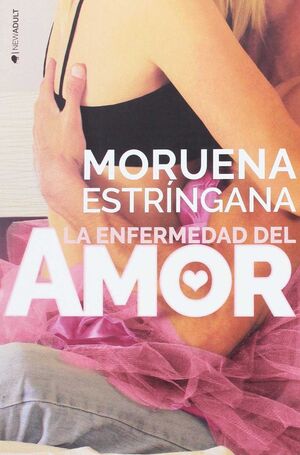 LA ENFERMEDAD DEL AMOR