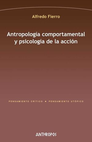 ANTROPOLOGÍA COMPORTAMENTAL Y PSICOLOGÍA DE LA ACCIÓN