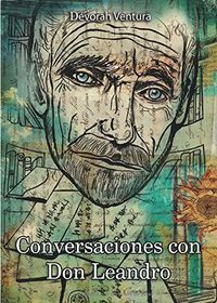CONVERSACIONES CON DON LEANDRO