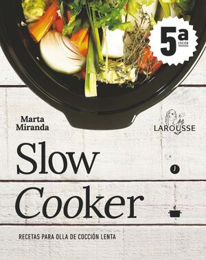 SLOW COOKER. RECETAS PARA OLLA DE COCCIÓN LENTA