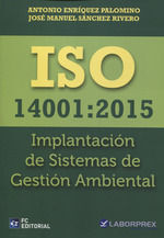 ISO 14001:2015. IMPLANTACIÓN DE SISTEMAS DE GESTIÓN AMBIENTAL