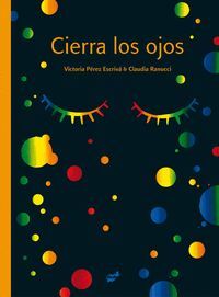 CIERRA LOS OJOS (