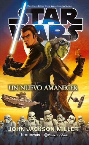 STAR WARS UN NUEVO AMANECER (NOVELA)