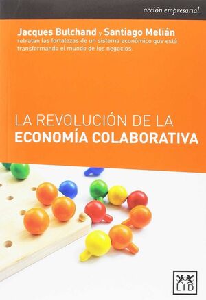 LA REVOLUCIÓN DE LA ECONOMÍA COLABORATIVA