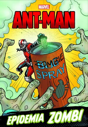 ANT-MAN. EPIDEMIA ZOMBI