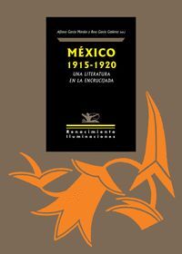 MEXICO 1915-1920: UNA LITERATURA EN LA ENCRUCIJADA