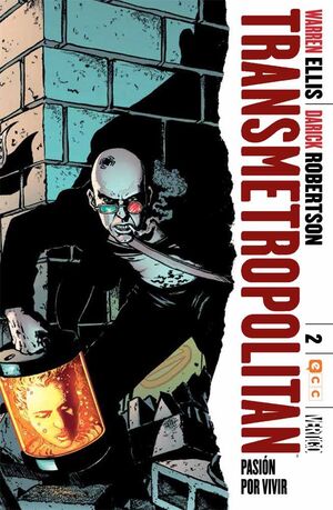 TRANSMETROPOLITAN NÚM. 02: PASIÓN POR VIVIR (2A EDICIÓN)