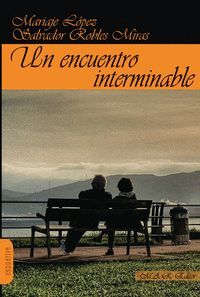 UN ENCUENTRO INTERMINABLE